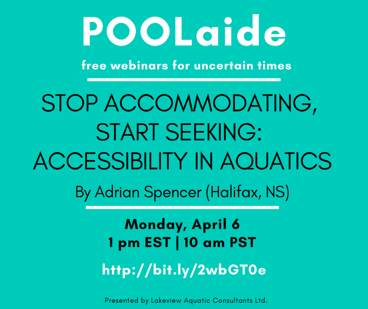 POOLaide Webinar: Stop Accomodating, Start Seeking: Accessibility in Aquatics