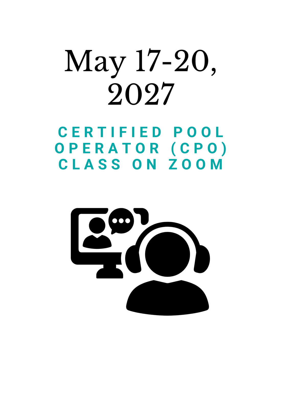 May 17 - 20, 2027 PHTA Certified Pool Operator (CPO) class on Zoom