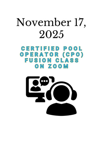 November 17, 2025 Certified Pool Operator (CPO) Fusion on Zoom